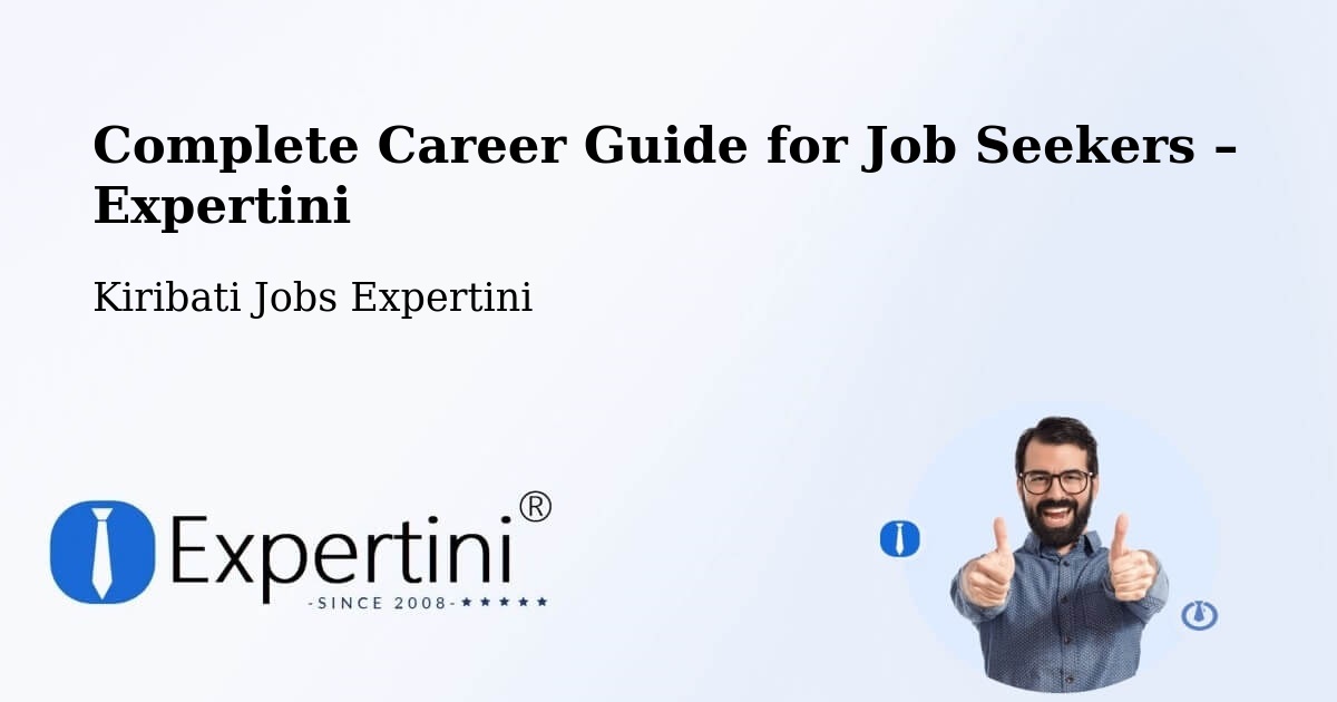 Career Guide for Job Seekers – Kuria - Kuria, Kiribati Jobs Expertini