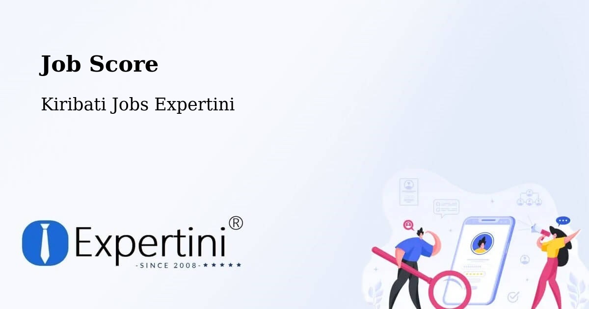 Job Score & Job Description Score Tool – Kuria - Kiribati Jobs Expertini